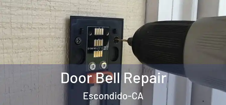 Door Bell Repair Escondido-CA